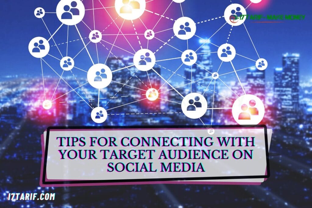 Connecting with Your Target Audience on Social Media