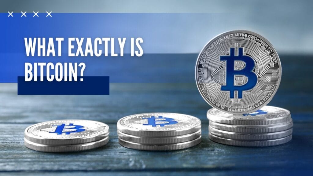 what exactly is bitcoin