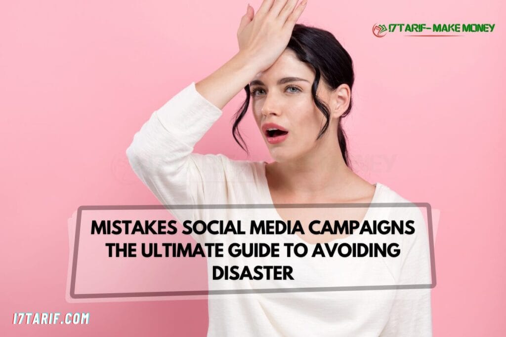 Mistakes Social Media Campaigns